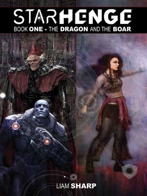 Starhenge Book One: The Dragon and the Boar (2022) - ebook